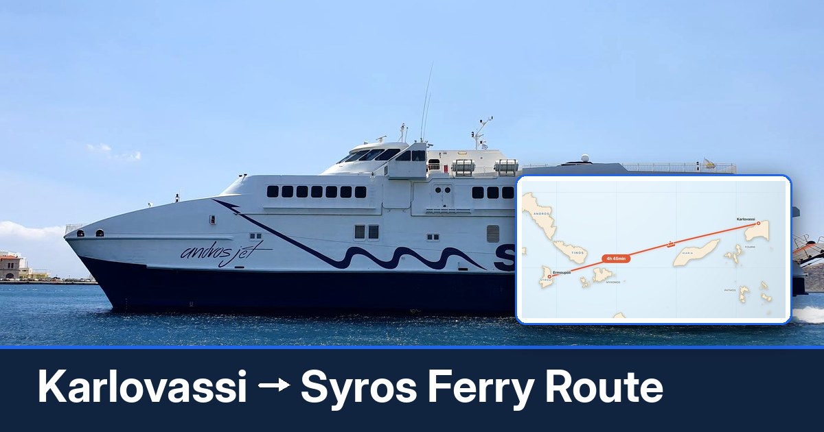 Karlovassi to Syros ferry route summary